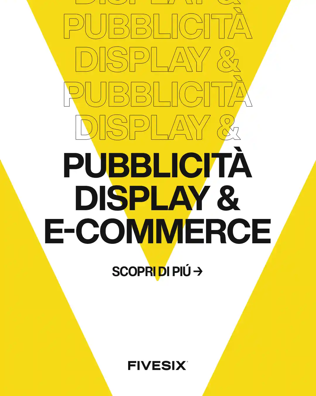 Immagine per 'La Pubblicità Display: Una Strategia Rivoluzionaria per il Tuo E-commerce' - Fivesix Studio. Specializzati in Branding, Personal Branding, Marketing e Comunicazione.