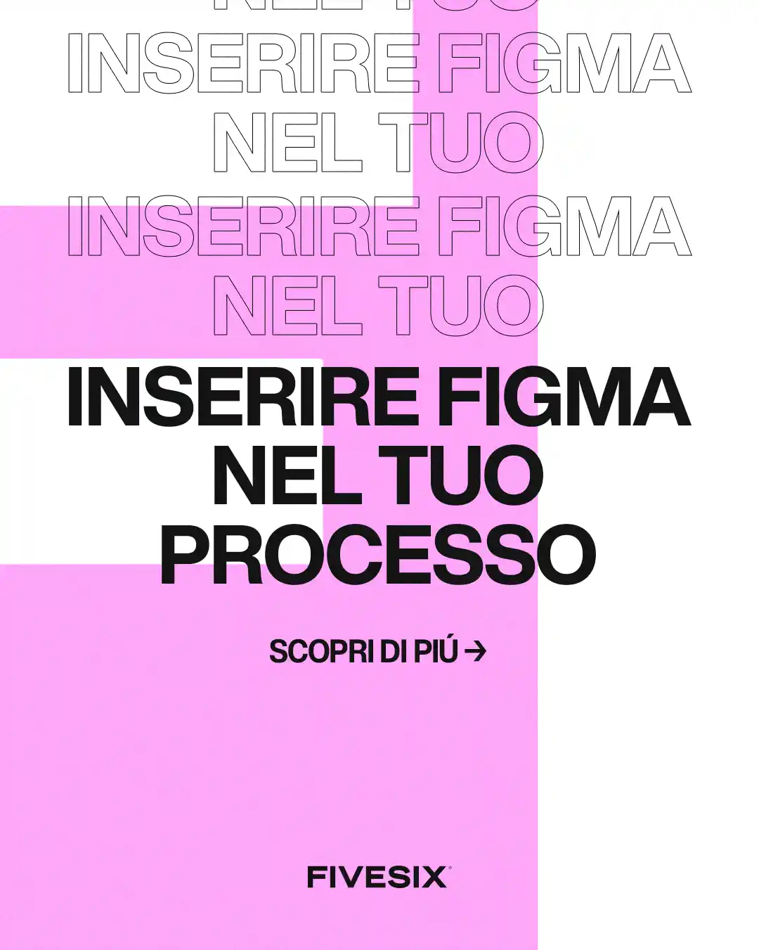 Immagine per 'Integrazione di Figma nel Processo di Sviluppo: Una Guida per Team Multidisciplinari' - Fivesix Studio. Specializzati in Branding, Personal Branding, Marketing e Comunicazione.