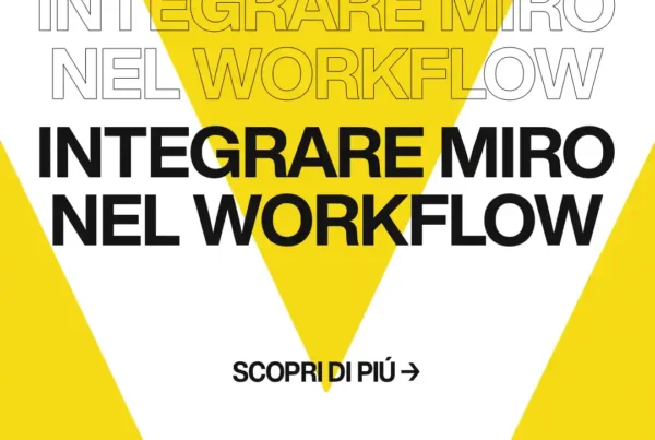 Immagine per 'Come Integrare Miro nel Tuo Workflow per una Collaborazione Senza Sforzo' - Fivesix Studio. Specializzati in Branding, Personal Branding, Marketing e Comunicazione.