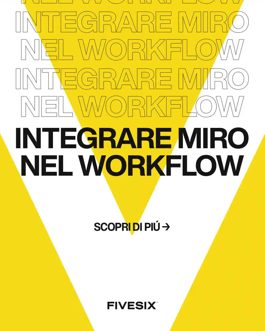 Immagine per 'Come Integrare Miro nel Tuo Workflow per una Collaborazione Senza Sforzo' - Fivesix Studio. Specializzati in Branding, Personal Branding, Marketing e Comunicazione.