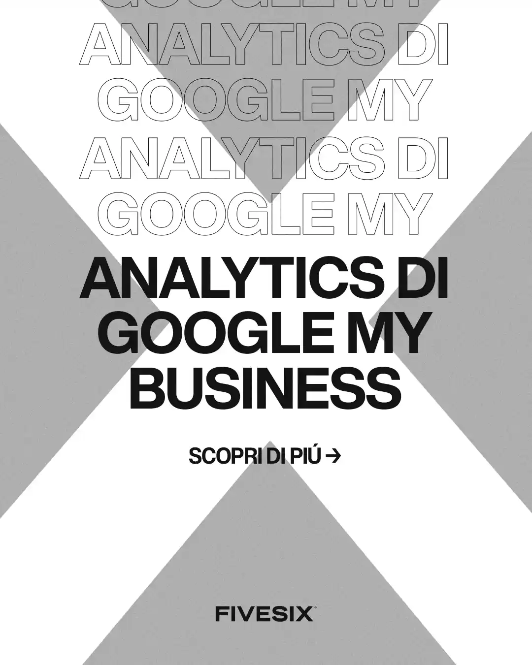 Immagine per 'Analytics di Google My Business: Come usarle per Crescere la Tua Attività da Freelance' - Fivesix Studio. Specializzati in Branding, Personal Branding, Marketing e Comunicazione.