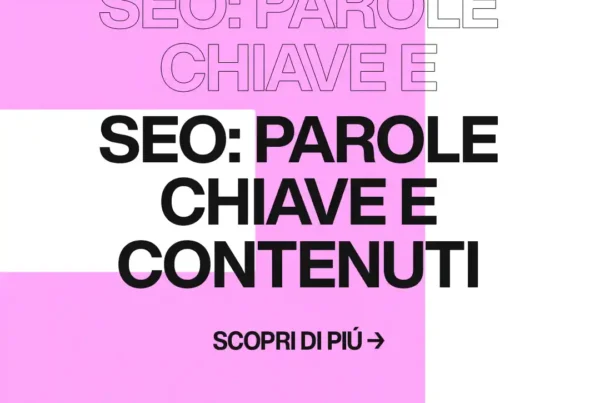 Immagine per 'Parole Chiave e Contenuti: Il Duo Vincente per la SEO del Sito Web di un Libero Professionista' - Fivesix Studio. Specializzati in Branding, Personal Branding, Marketing e Comunicazione.