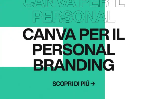 Immagine per 'Massimizza il Tuo Personal Branding con Canva: Consigli e Strategie' - Fivesix Studio. Specializzati in Branding, Personal Branding, Marketing e Comunicazione.