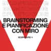 Immagine per 'Dalla Brainstorming alla Pianificazione: Sfruttare al Meglio Miro per Ogni Fase del Tuo Progetto' - Fivesix Studio. Specializzati in Branding, Personal Branding, Marketing e Comunicazione.
