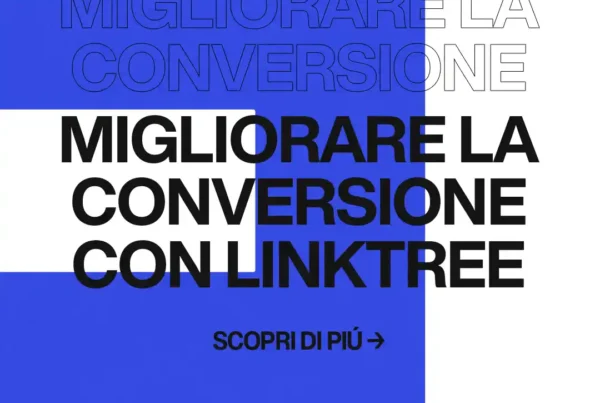 Immagine per 'Dal Personal Brand al Checkout: Migliora la Conversione sul Tuo Profilo Linktree' - Fivesix Studio. Specializzati in Branding, Personal Branding, Marketing e Comunicazione.