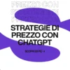 Immagine per 'Strategie di prezzo dinamiche con ChatGPT: come utilizzare l'AI per ottimizzare le tue offerte' - Fivesix Studio. Specializzati in Branding, Personal Branding, Marketing e Comunicazione.