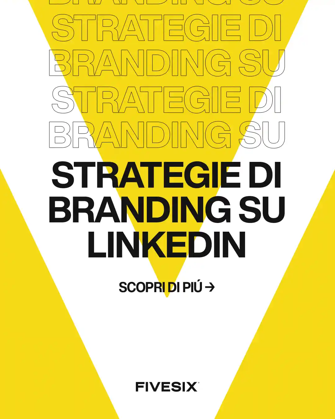 Immagine per '5 Strategie di Brand di Posizionamento su LinkedIn per i Liberi Professionisti' - Fivesix Studio. Specializzati in Branding, Personal Branding, Marketing e Comunicazione.