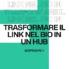 Immagine per 'Link in bio: come farlo diventare un vero e proprio hub di collegamenti' - Fivesix Studio. Specializzati in Branding, Personal Branding, Marketing e Comunicazione.