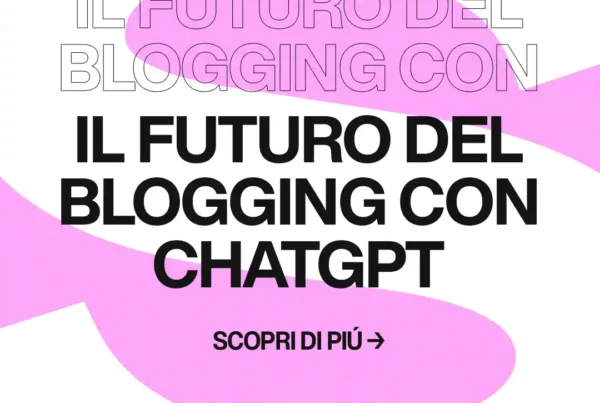 Immagine per 'ChatGPT e il futuro del blogging: come mantenere un blog aggiornato senza sacrificare qualità o tempo' - Fivesix Studio. Specializzati in Branding, Personal Branding, Marketing e Comunicazione.