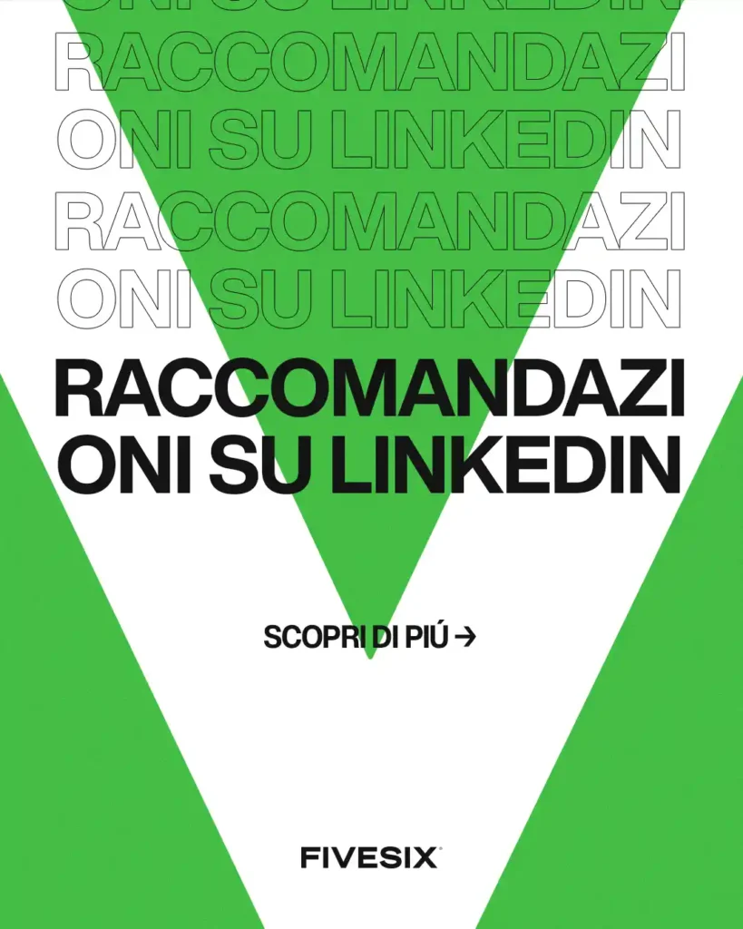 Immagine per 'Il Potere delle Raccomandazioni su LinkedIn per Personal Brand' - Fivesix Studio. Specializzati in Branding, Personal Branding, Marketing e Comunicazione.