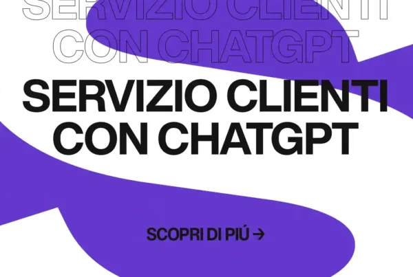 Immagine per 'Come ChatGPT può trasformare il tuo servizio clienti in un potente strumento di vendita' - Fivesix Studio. Specializzati in Branding, Personal Branding, Marketing e Comunicazione.