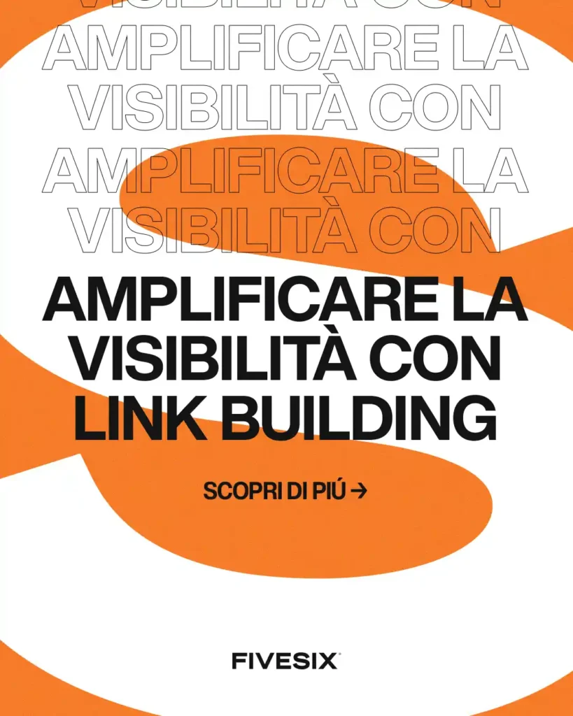 Immagine per 'Strategie di Link Building per Amplificare la Tua Visibilità Online' - Fivesix Studio. Specializzati in Branding, Personal Branding, Marketing e Comunicazione.