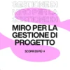 Immagine per '10 Funzionalità di Miro Che Trasformeranno il Tuo Approccio alla Gestione di Progetto' - Fivesix Studio. Specializzati in Branding, Personal Branding, Marketing e Comunicazione.