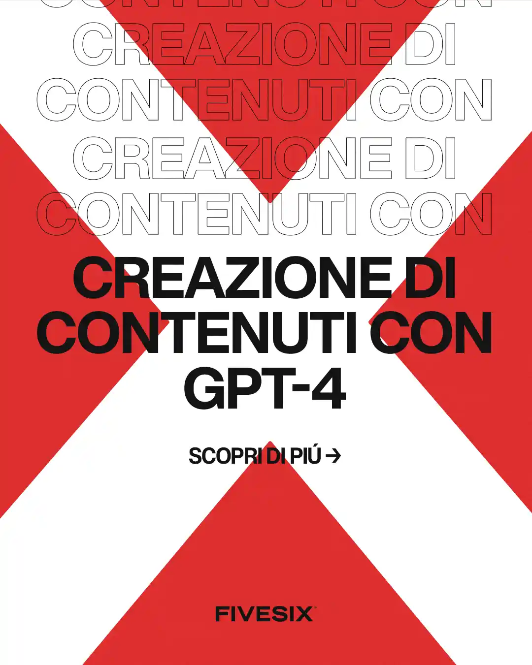 Immagine per 'Sfruttare GPT-4 per creare contenuti irresistibili che promuovono il tuo brand e aumentano le entrate' - Fivesix Studio. Specializzati in Branding, Personal Branding, Marketing e Comunicazione.