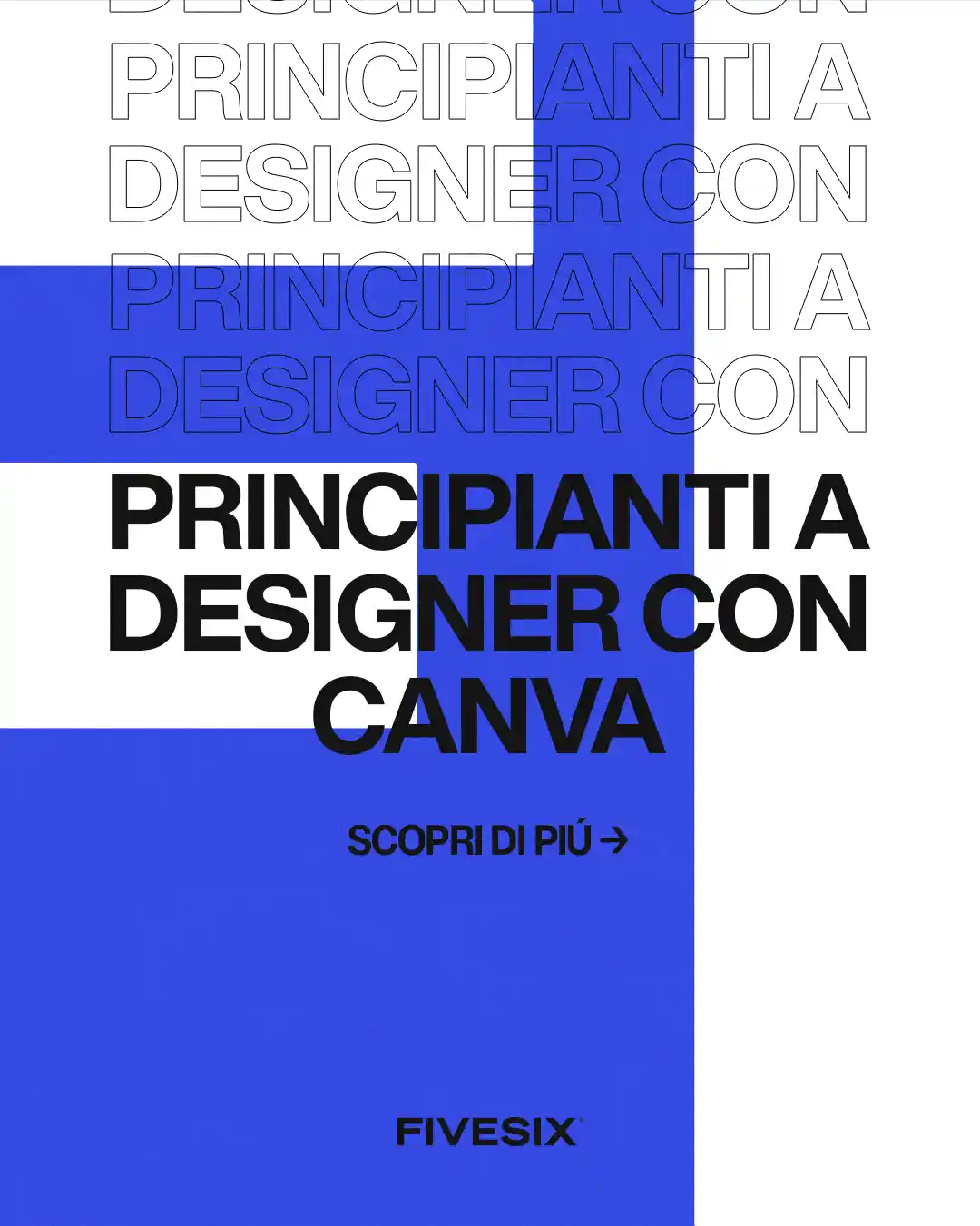 Immagine per 'Guida Completa per Principianti: Come Iniziare a Progettare con Canva' - Fivesix Studio. Specializzati in Branding, Personal Branding, Marketing e Comunicazione.