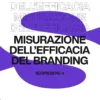 Immagine per 'Come misurare l'efficacia delle tue strategie di branding' - Fivesix Studio. Specializzati in Branding, Personal Branding, Marketing e Comunicazione.