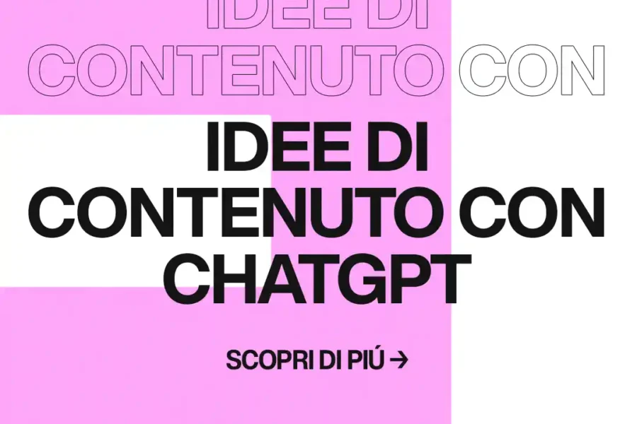 Immagine per 'Generare idee di contenuto irresistibili con ChatGPT per rafforzare il tuo brand e aumentare l'engagement' - Fivesix Studio. Specializzati in Branding, Personal Branding, Marketing e Comunicazione.