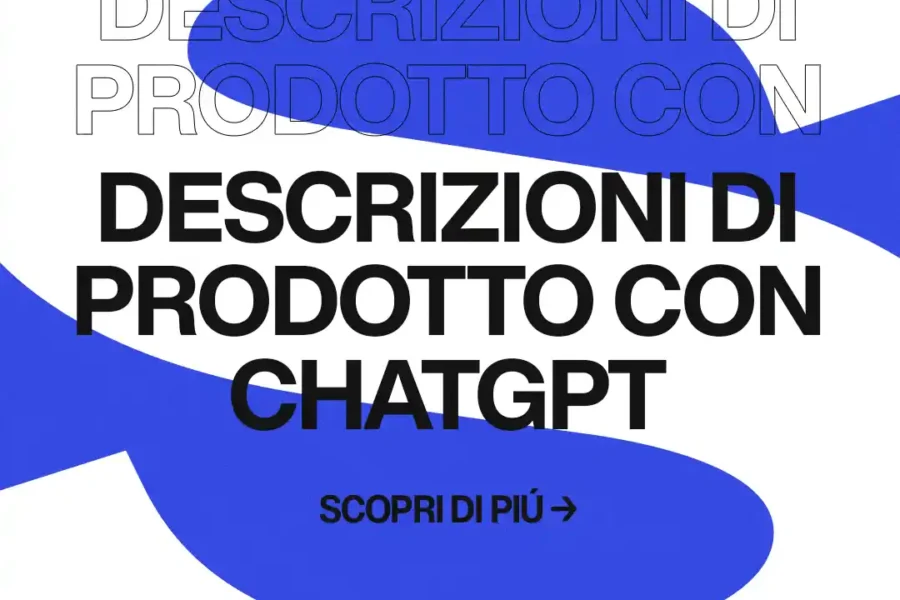 Immagine per 'ChatGPT: la soluzione AI per creare descrizioni di prodotto che vendono' - Fivesix Studio. Specializzati in Branding, Personal Branding, Marketing e Comunicazione.