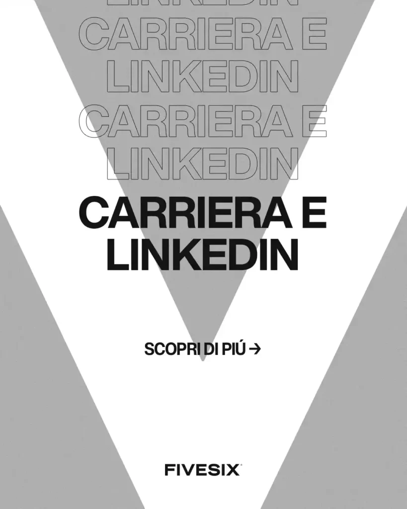 Immagine per 'Trasforma la tua carriera con Linkedin: Una guida completa' - Fivesix Studio. Specializzati in Branding, Personal Branding, Marketing e Comunicazione.