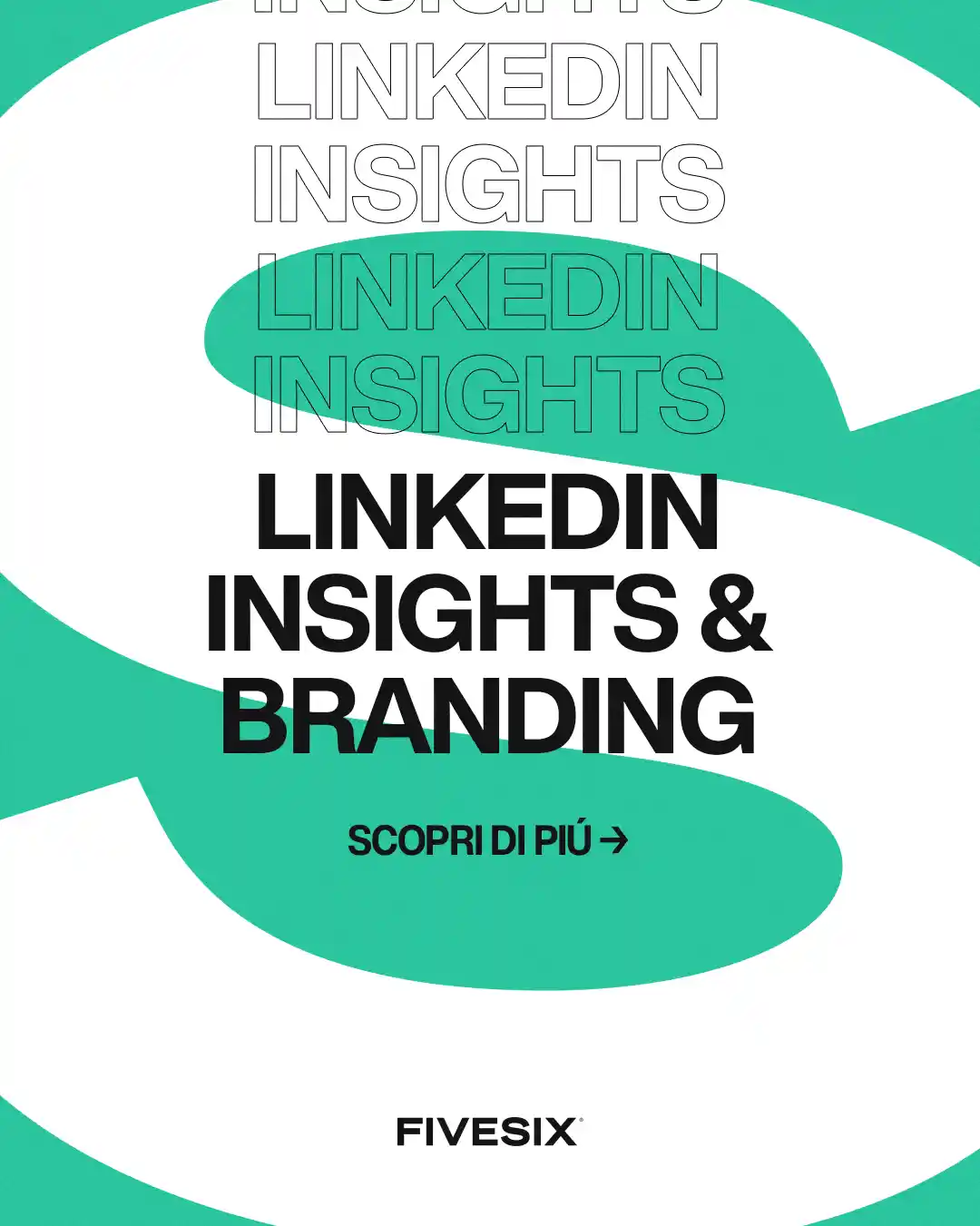 Immagine per 'LinkedIn Insights: Analisi dei Dati per Personal Brand Intraprendenti' - Fivesix Studio. Specializzati in Branding, Personal Branding, Marketing e Comunicazione.