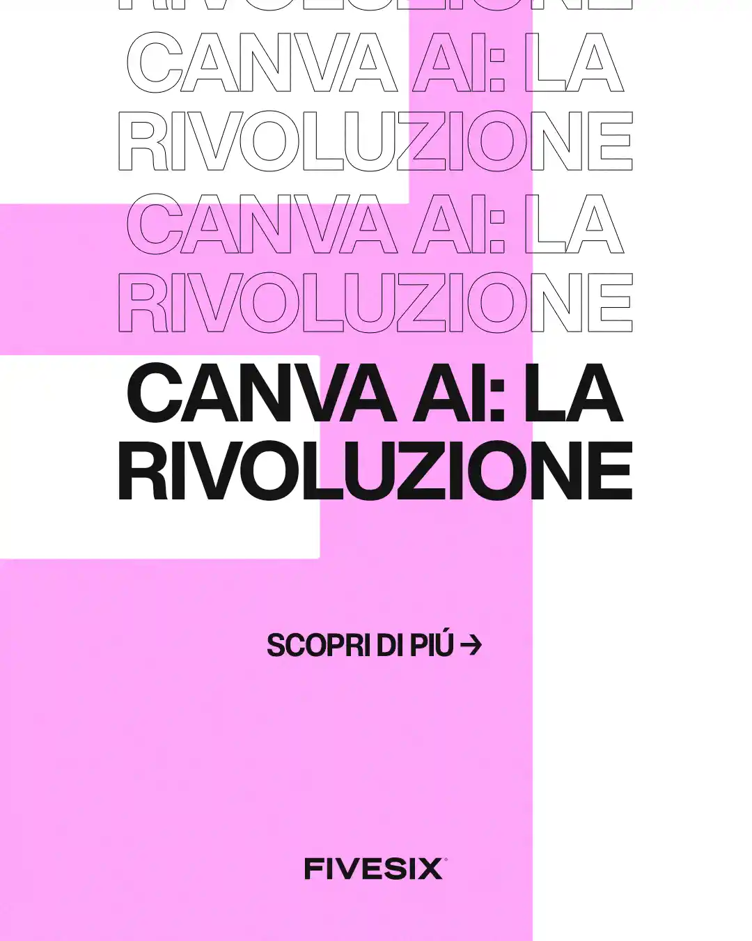 Immagine per 'Canva AI: la rivoluzione del design per personal brand che vogliono distinguersi e vendere di più' - Fivesix Studio. Specializzati in Branding, Personal Branding, Marketing e Comunicazione.