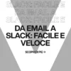 Immagine per 'Da Email a Slack: Trasformare la Comunicazione Interna per Professionisti' - Fivesix Studio. Specializzati in Branding, Personal Branding, Marketing e Comunicazione.