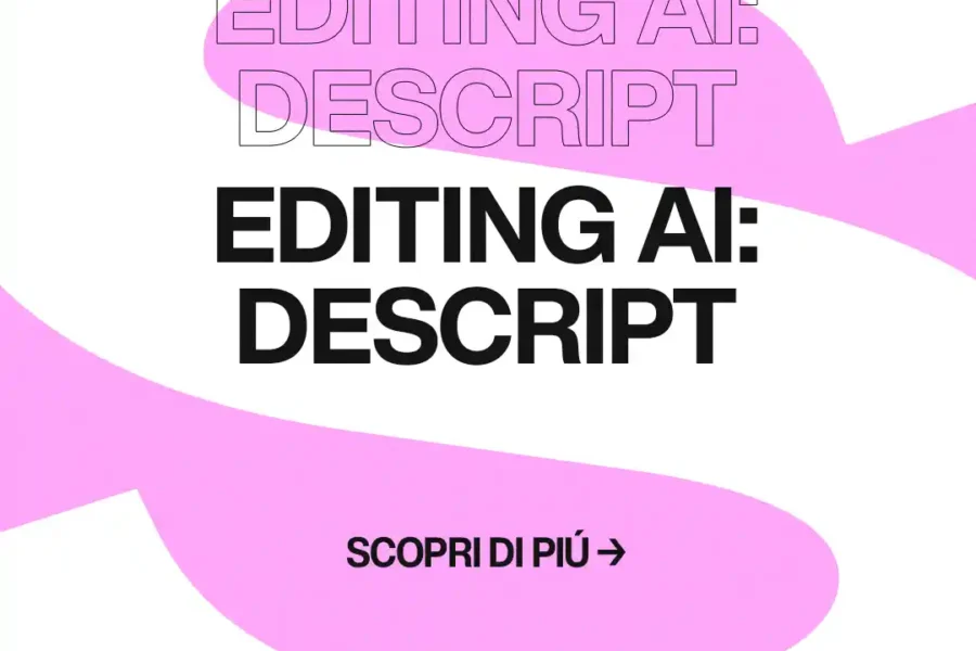 Immagine per 'Descript: editing video e audio AI per un personal branding che lascia il segno' - Fivesix Studio. Specializzati in Branding, Personal Branding, Marketing e Comunicazione.