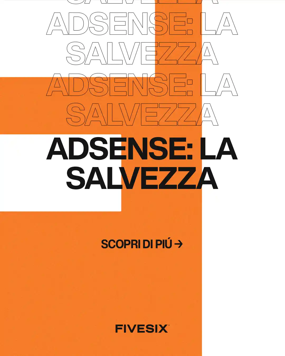 Immagine per 'Piccoli spazi pubblicitari, grandi guadagni con AdSense' - Fivesix Studio. Specializzati in Branding, Personal Branding, Marketing e Comunicazione.