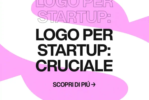 Immagine per 'Il Ruolo Cruciale di un Logo Efficace per la Tua Startup' - Fivesix Studio. Specializzati in Branding, Personal Branding, Marketing e Comunicazione.
