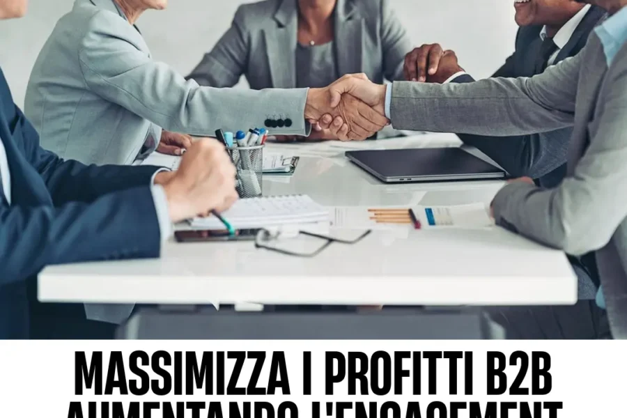 Immagine per 'Massimizza i Profitti B2B aumentando l'Engagement Digitale: 4 Strategie Imprescindibili' - Fivesix Studio. Specializzati in Branding, Personal Brand, Marketing e Comunicazione.