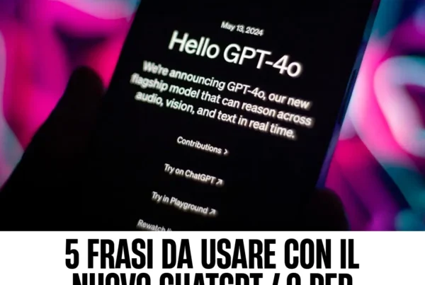 Immagine per '5 Frasi da usare con il nuovo ChatGPT 4o per moltiplicare le entrate del tuo business' - Fivesix Studio. Specializzati in Branding, Personal Brand, Marketing e Comunicazione.