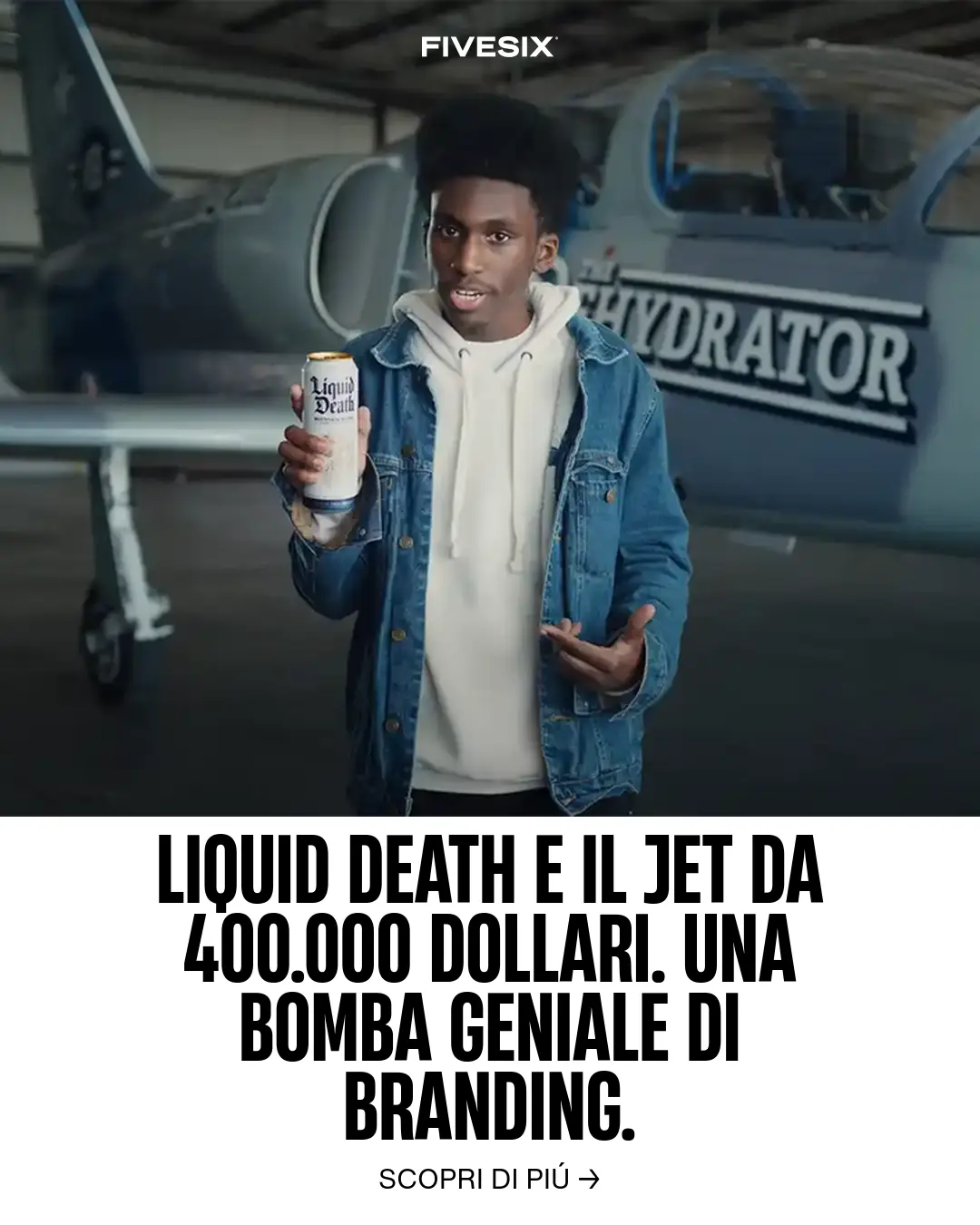 Immagine per 'Liquid Death e il Jet da 400.000 dollari. Una bomba geniale di branding.' - Fivesix Studio. Specializzati in Branding, Personal Brand, Marketing e Comunicazione.