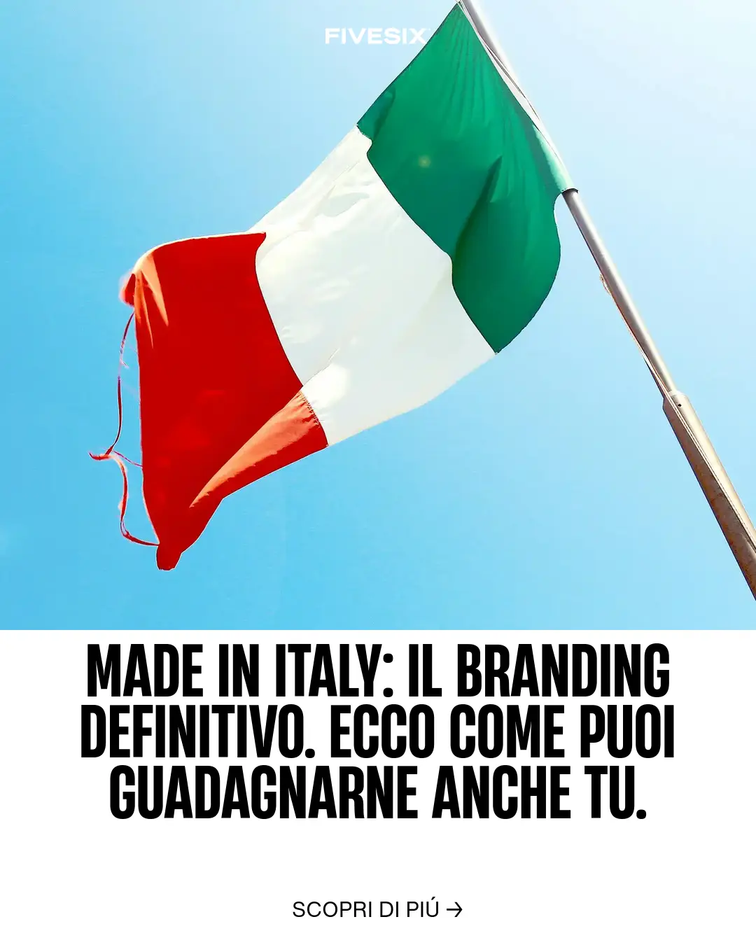 Immagine per 'Made in Italy: Il branding definitivo. Ecco come puoi guadagnarne anche tu.' - Fivesix Studio. Specializzati in Branding, Personal Brand, Marketing e Comunicazione.