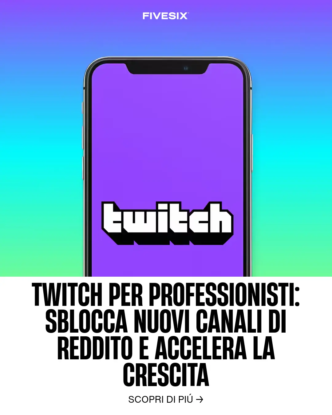 Immagine per 'Twitch per Professionisti: Sblocca Nuovi Canali di Reddito e Accelera la Crescita' - Fivesix Studio. Specializzati in Branding, Personal Brand, Marketing e Comunicazione.