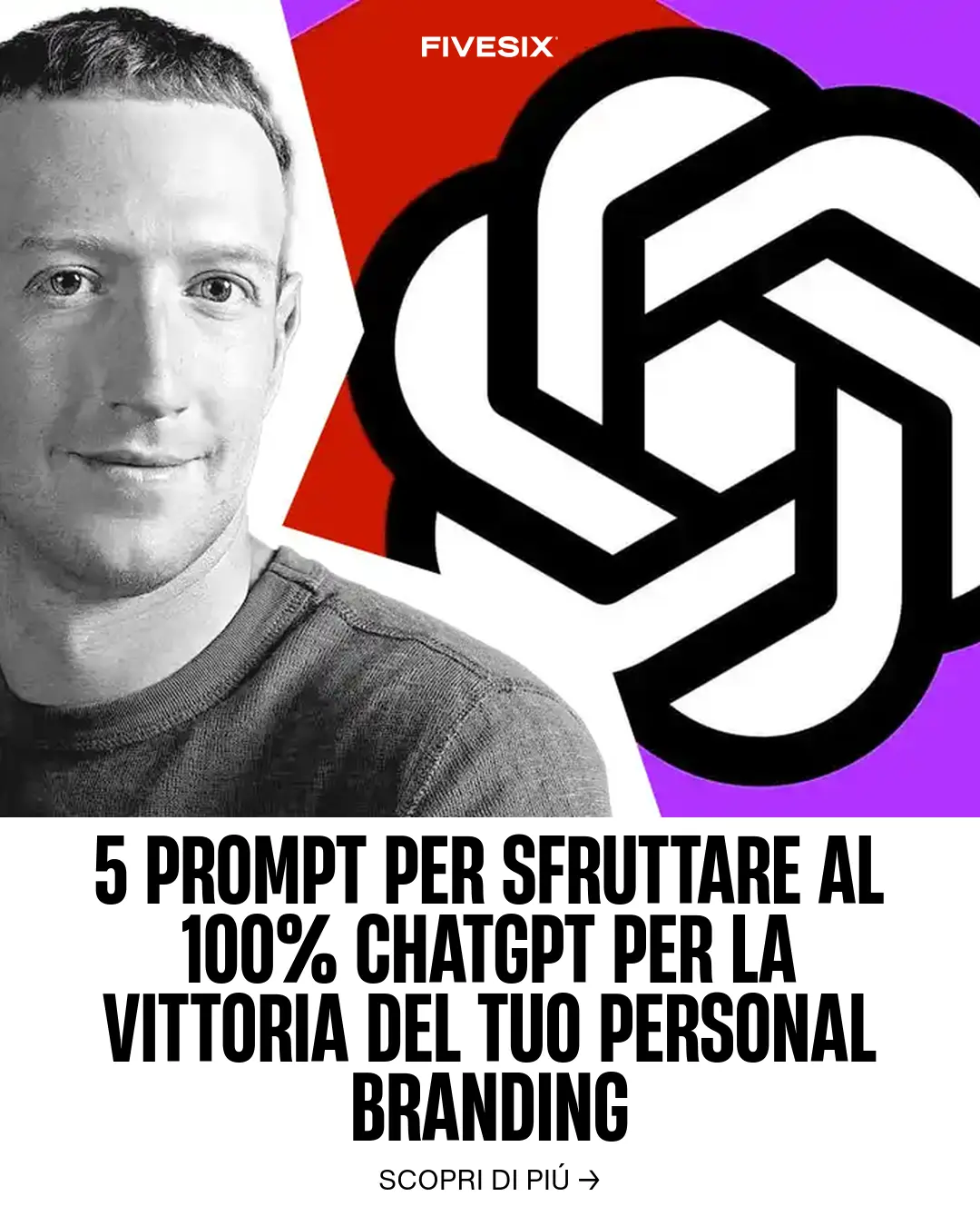 Immagine per '5 prompt per sfruttare al 100% ChatGPT per la vittoria del tuo Personal Branding' - Fivesix Studio. Specializzati in Branding, Personal Brand, Marketing e Comunicazione.