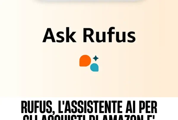 Immagine per 'Rufus, l'assistente AI per gli acquisti di Amazon e' finalmente uscito in USA' - Fivesix Studio. Specializzati in Branding, Personal Brand, Marketing e Comunicazione.