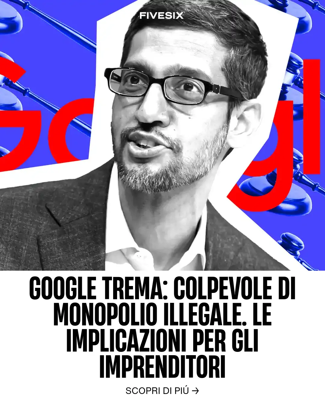 Immagine per 'Google trema: Colpevole di monopolio illegale. Le Implicazioni per gli Imprenditori' - Fivesix Studio. Specializzati in Branding, Personal Brand, Marketing e Comunicazione.