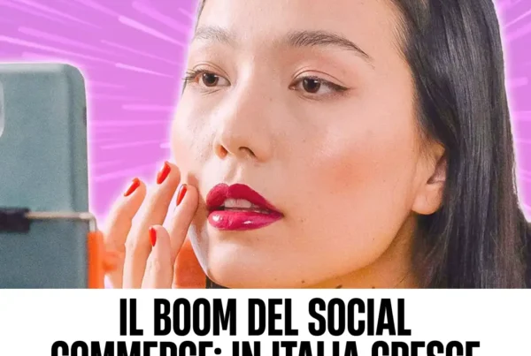 Immagine per 'Il Boom del Social Commerce: in Italia cresce del 40% nel 2024. Ecco cosa devi sapere' - Fivesix Studio. Specializzati in Branding, Personal Brand, Marketing e Comunicazione.