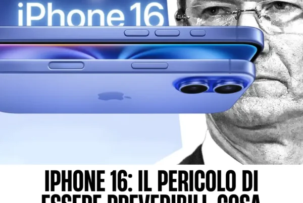 Immagine per 'iPhone 16: Il pericolo di essere prevedibili. Cosa puoi imparare da Apple per continuare a crescere' - Fivesix Studio. Specializzati in Branding, Personal Brand, Marketing e Comunicazione.
