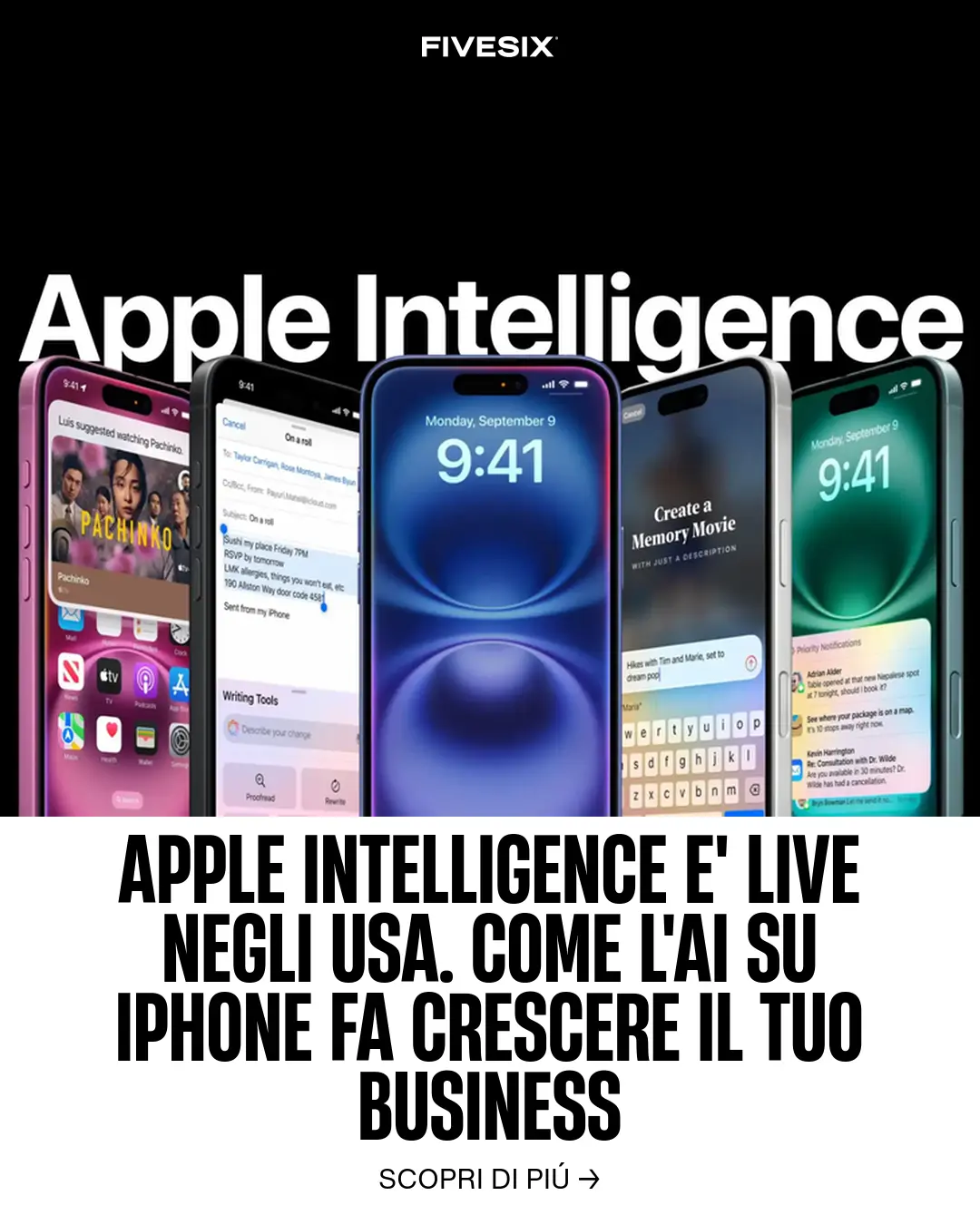 Immagine per 'Apple Intelligence e' live negli USA. Come l'AI su iPhone fa crescere il tuo business' - Fivesix Studio. Specializzati in Branding, Personal Brand, Marketing e Comunicazione.